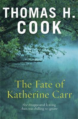 Thomas H. Cook - Fate of Katherine Carr, Häftad. Tillgänglighet: Tillfälligt slut