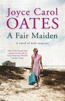 Joyce Carol Oates - Fair Maiden, Häftad