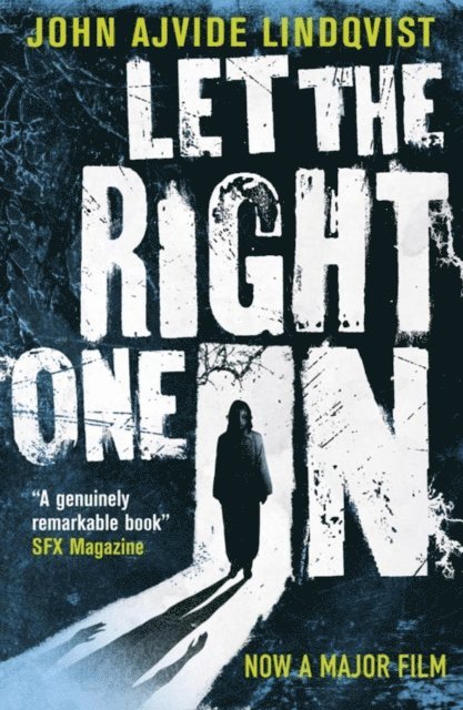 John Ajvide Lindqvist - Let the Right One In, E-bok