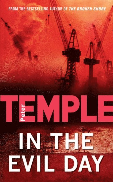 Peter Temple - In the Evil Day, E-bok