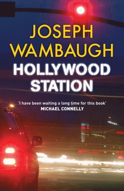 Joseph Wambaugh - Hollywood Station, E-bok