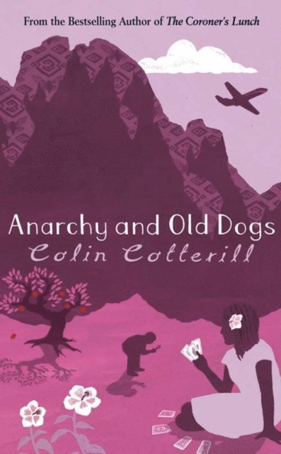 Colin Cotterill - Anarchy and Old Dogs, E-bok