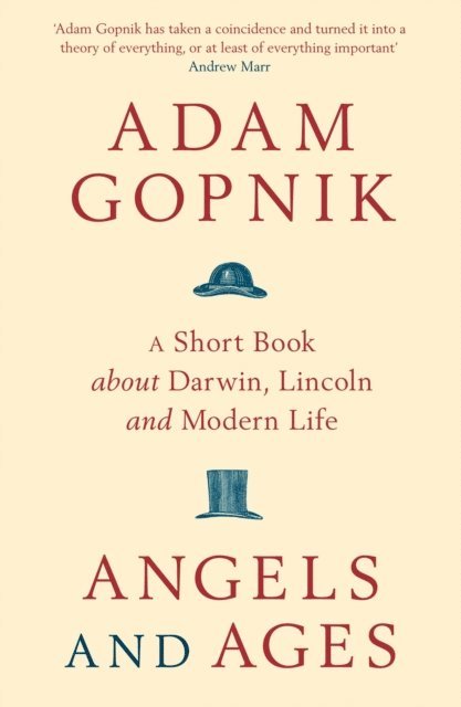 Adam Gopnik - Angels and Ages, E-bok
