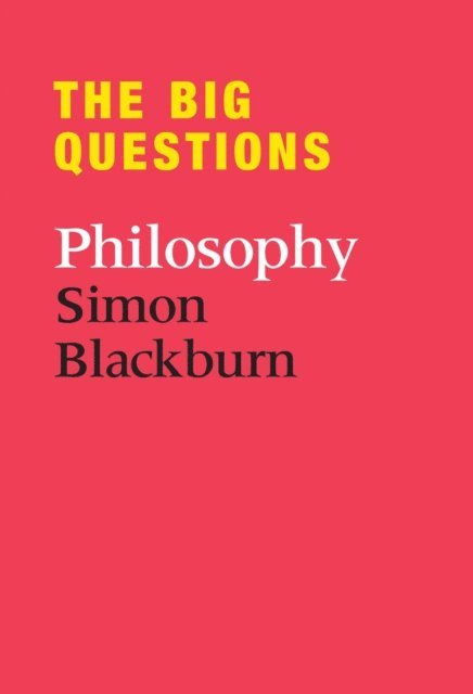 Simon Blackburn - Big Questions: Philosophy, E-bok