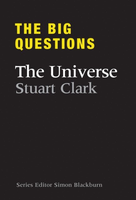 Stuart Clark - Big Questions The Universe, E-bok