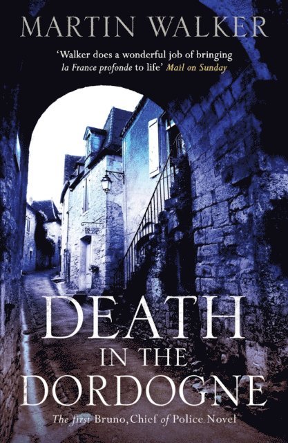 Martin Walker - Death in the Dordogne, E-bok