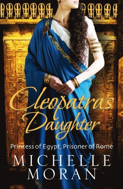 Michelle Moran - Cleopatra's Daughter, E-bok