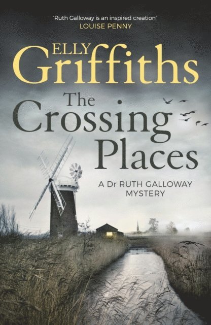 Elly Griffiths - Crossing Places, E-bok