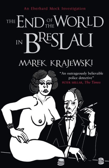 Marek Krajewski - End of the World in Breslau, E-bok