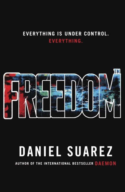 Daniel Suarez - Freedom, E-bok