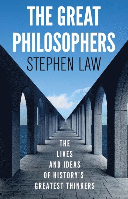 Stephen Law - Great Philosophers, E-bok