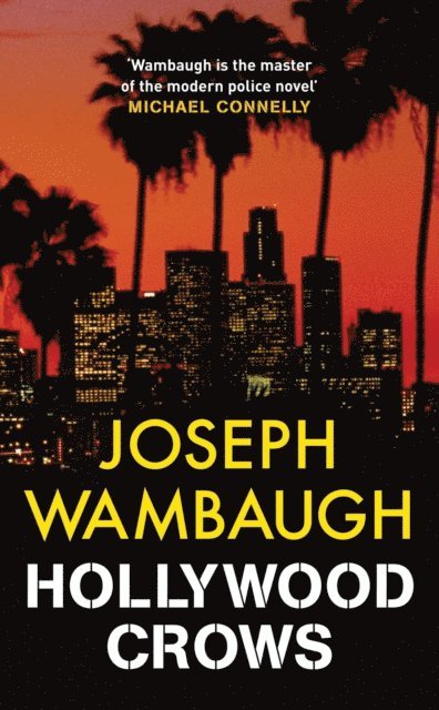 Joseph Wambaugh - Hollywood Crows, E-bok