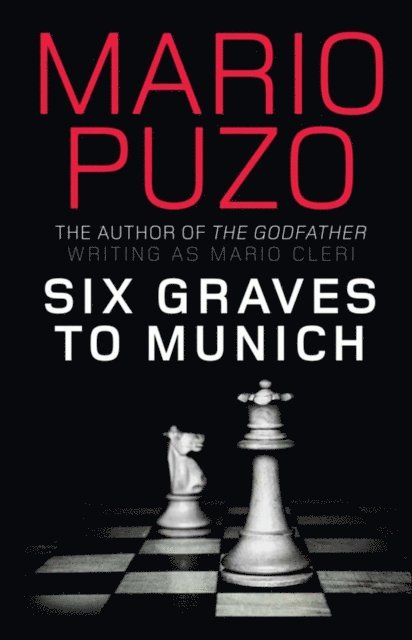 Mario Puzo - Six Graves to Munich, E-bok