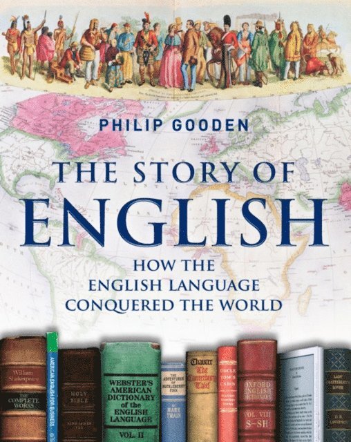 Philip Gooden - Story of English, E-bok