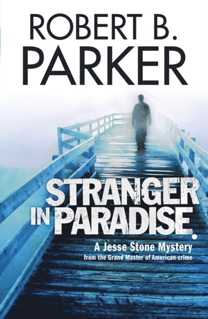 Robert B. Parker - Stranger in Paradise, E-bok