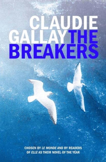 Claudie Gallay - Breakers, E-bok