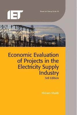 Hisham Khatib - Economic Evaluation of Projects in the Electricity Supply Industry, Inbunden. Tillgänglighet: Lägg i varukorg