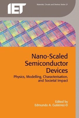 Edmundo A, Gutiérrez-D, Edmundo A. Gutiérrez-D - Nano-Scaled Semiconductor Devices, Inbunden