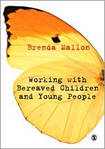 Brenda Mallon - Working with Bereaved Children and Young People, Inbunden