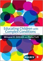 Winand H Dittrich, Rona Tutt - Educating Children with Complex Conditions, Övrigt