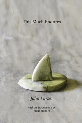 John Purser - This Much Endures, Häftad. Tillgänglighet: Lägg i varukorg