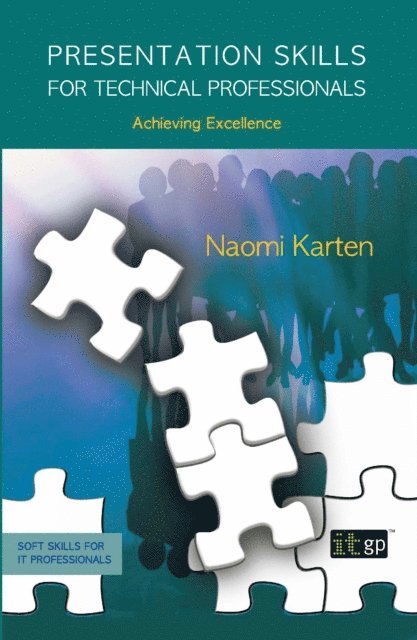 Naomi Karten - Presentation Skills for Technical Professionals, E-bok