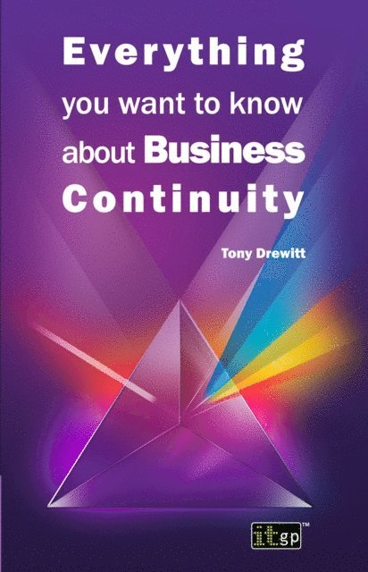 Tony Drewitt - Everything you want to know about Business Continuity, E-bok