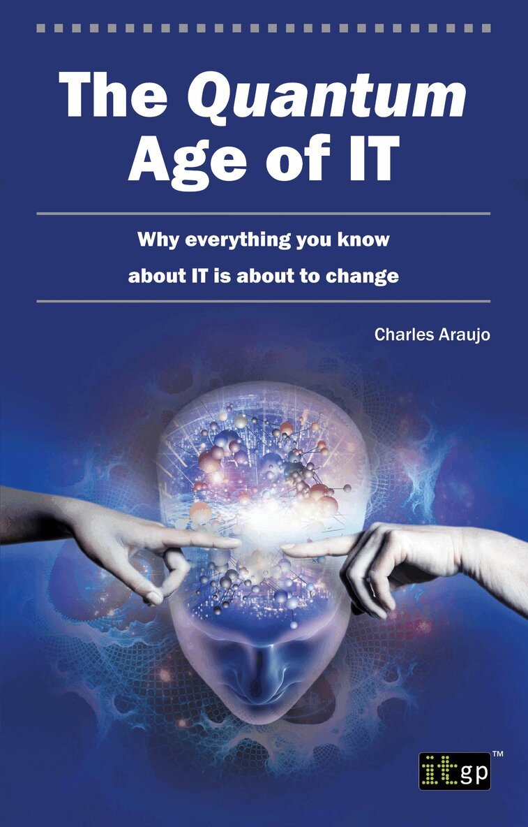 Charles Araujo - Quantum Age of IT, Häftad