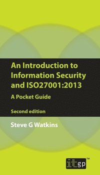 Introduction to Information Security and ISO27001:2013
