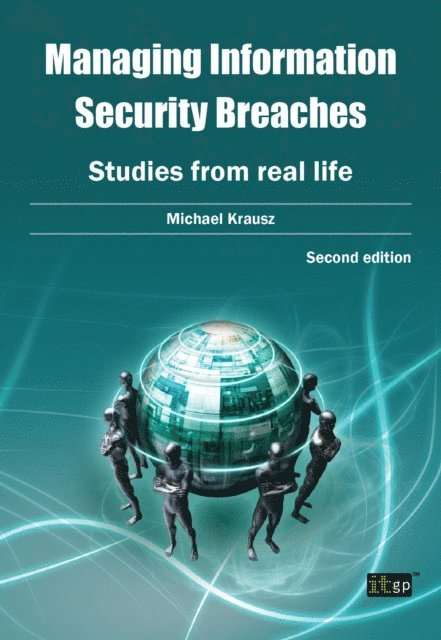 Michael Krausz - Managing Information Security Breaches, E-bok