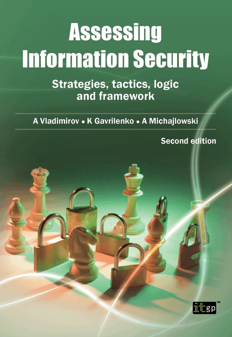 Andrew Vladimirov, Andriej Michajlowski, Konstantin Gavrilenko - Assessing Information Security, Häftad. Tillgänglighet: Lägg i varukorg