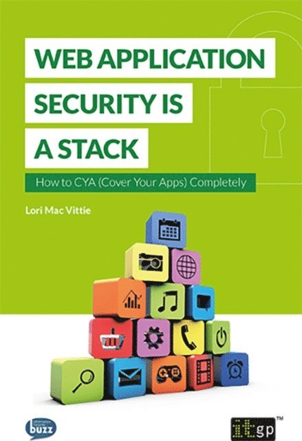 Lori Mac Vittie - Web Application Security is a Stack, E-bok