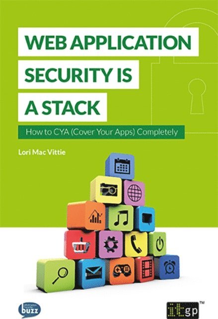 Lori Mac Vittie - Web Application Security is a Stack, E-bok