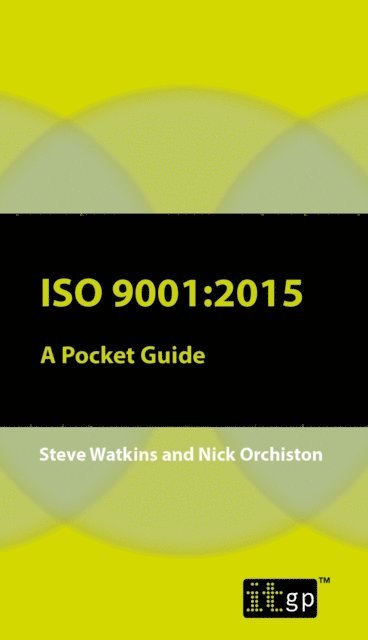 Nick Orchiston, Steve Watkins - ISO 9001:2015, E-bok