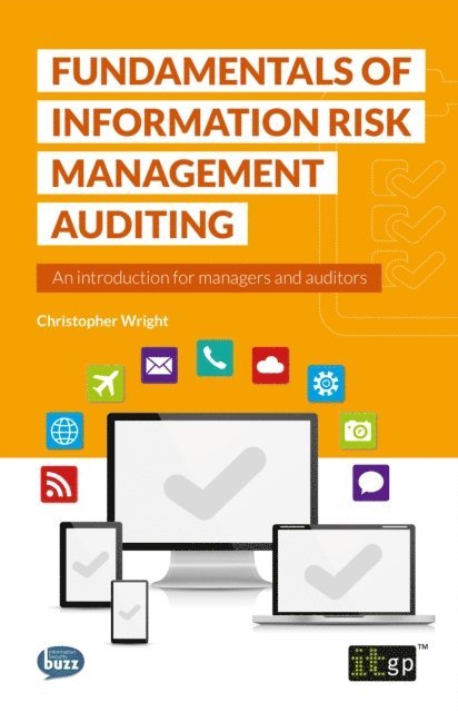Christopher Wright - Fundamentals of Information Security Risk Management Auditing, E-bok