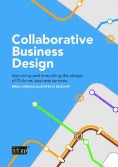 Leon-Paul de Rouw, Brian Johnson - Collaborative Business Design, E-bok. Tillgänglighet: Lägg i varukorg