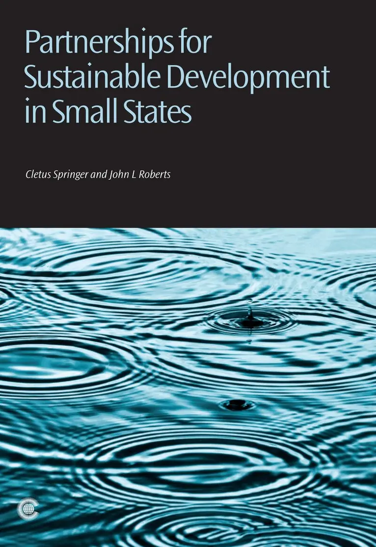 Cletus I Springer, John L Roberts - Partnerships for Sustainable Development in Small States, Häftad. Tillgänglighet: Tillfälligt slut
