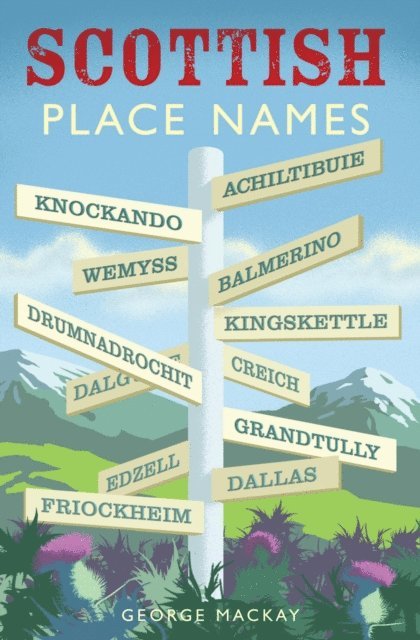 George Mackay - Scottish Placenames, E-bok