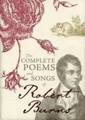Complete Poems and Songs of Robert Burns
