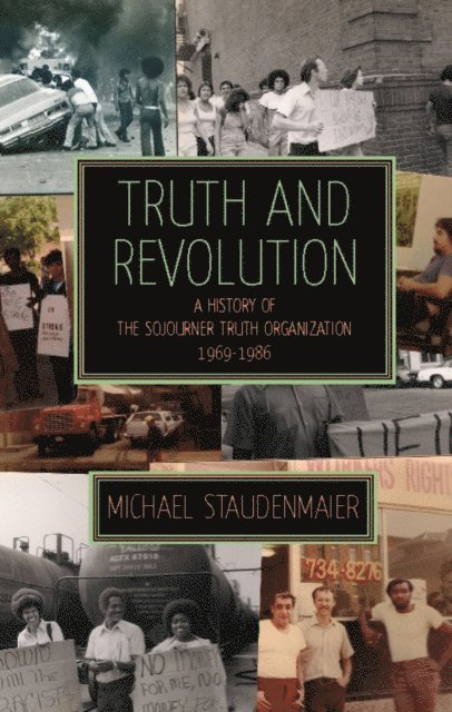 Michael Staudenmaier - Truth and Revolution, E-bok