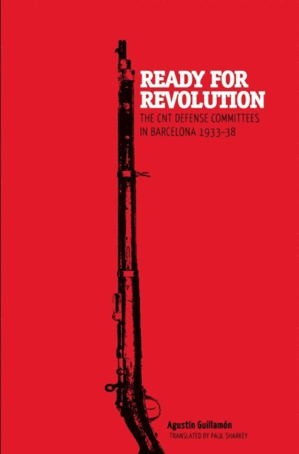 Agustin Guillamon - Ready for Revolution, E-bok