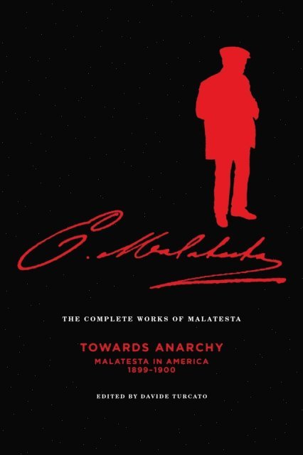 Errico Malatesta, Davide Turcato - Complete Works of Malatesta Vol. IV, E-bok