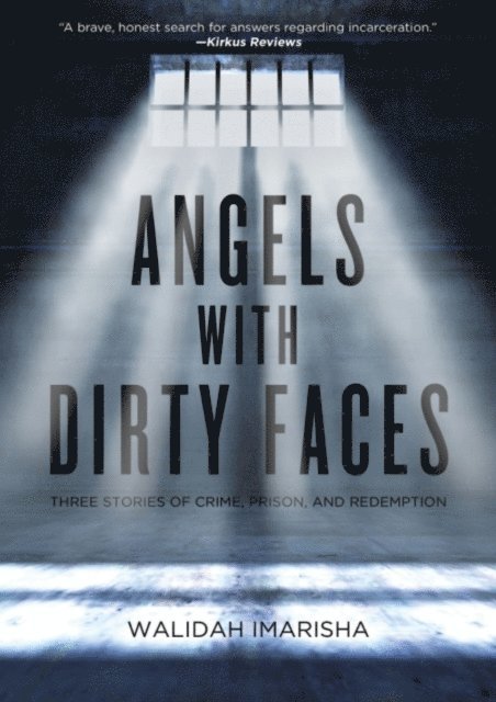 Walidah Imarisha - Angels with Dirty Faces, E-bok
