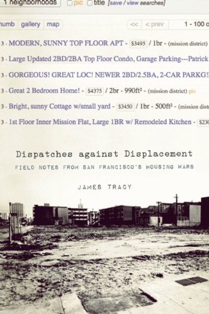 James Tracy - Dispatches Against Displacement, E-bok