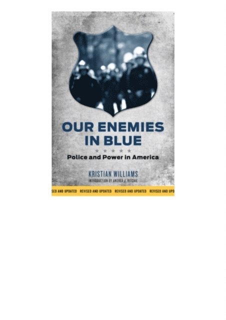 Kristian Williams - Our Enemies in Blue, E-bok