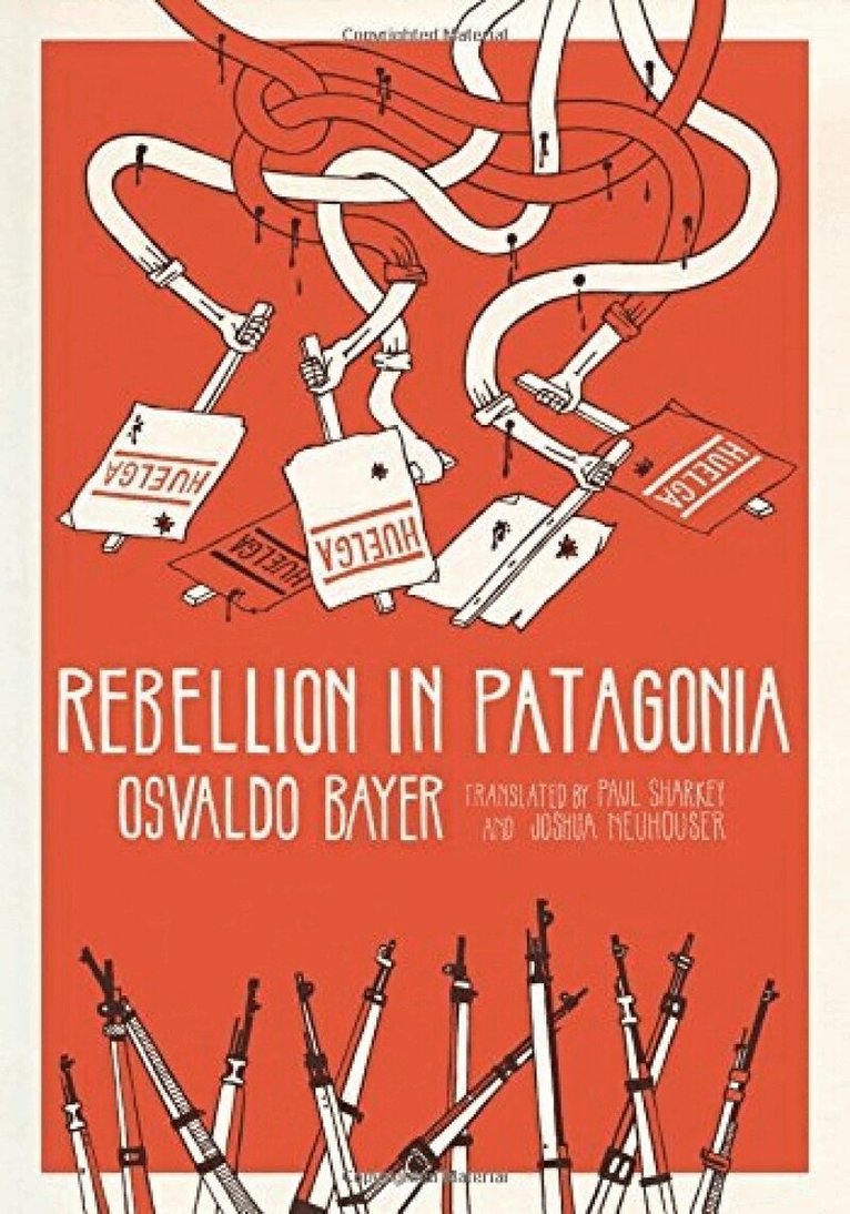 Osvaldo Bayer - Rebellion in Patagonia, Häftad