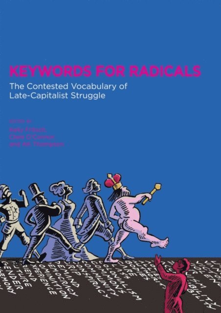 A. K. Thompson, Clare O'Connor, Kelly Fritsch - Keywords for Radicals, E-bok