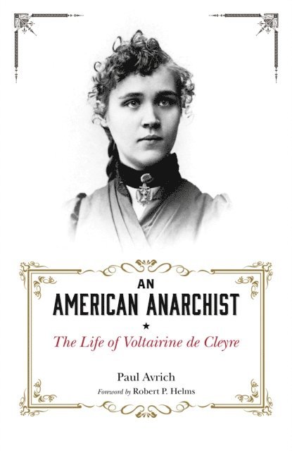 Paul Avrich - American Anarchist, E-bok