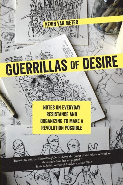 Kevin Van Meter - Guerrillas of Desire, E-bok
