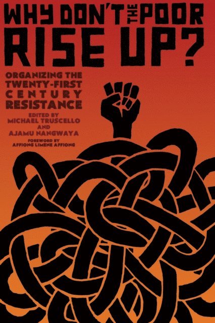 Michael Truscello, Ajamu Nangwaya - Why Don't the Poor Rise Up?, E-bok